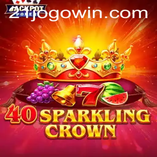 Discovering 40SparklingCrown: A Dazzling Journey into the World of 21GAME