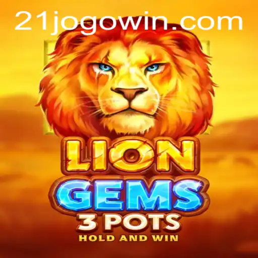 Exploring the Exciting World of LionGems3pots and 21GAME